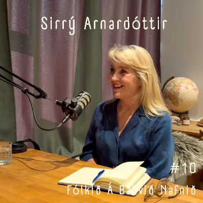#10 - Sirrý Arnardóttir #10 - Sirrý Arnardóttir