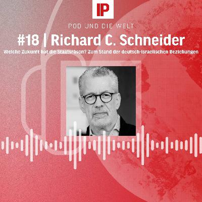 Welche Zukunft hat die Staatsräson? Zum Stand der deutsch-israelischen Beziehungen (mit Richard C. Schneider)