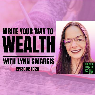 Write Your Way to Wealth: Real Estate Investors Guide to Authorship with Lynn Smargis