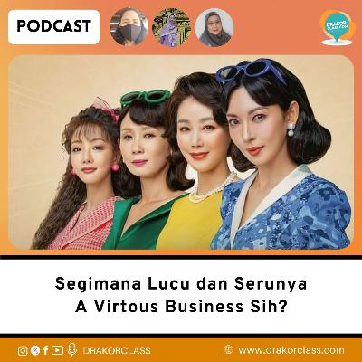 Segimana Seru dan Lucunya A Virtuous Business Sih?