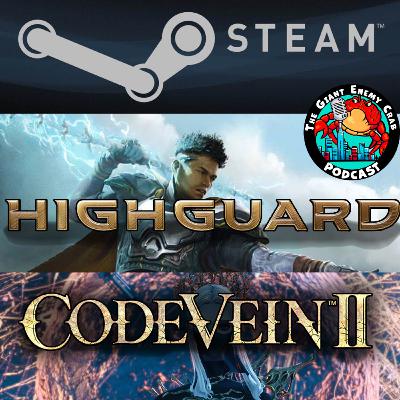 Ep. 83: Steam Lawsuit, Highguard, & CODE VEIN II