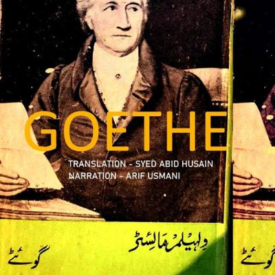 Found in Translation EP#11 - Wilhelm Meister - Goethe - Syed Abid Husain - Arif Usmani