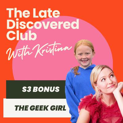 S3 Bonus Episode - The Geek Girl