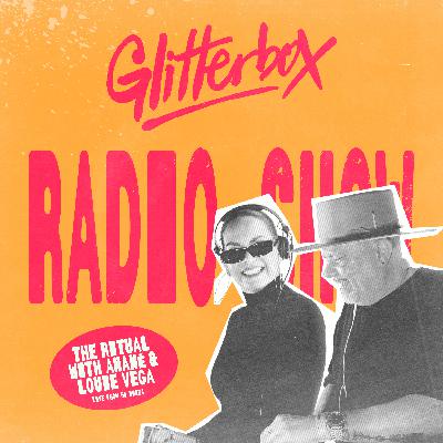Glitterbox Radio Show 448 Live From Ibiza: The Ritual with Anané & Louie Vega