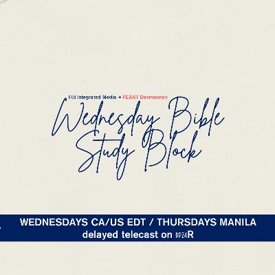 DP24 R | #WednesdayBibleStudyBlock | 10 July 2024 DP24 R | #WednesdayBibleStudyBlock | 10 July 2024