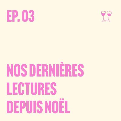 Qu'a-t-on lu depuis Noël ?