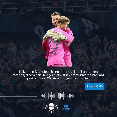 Aflevering 56: Jackers en Mignolet zijn mentaal sterk en kunnen het rotatiesysteem aan. Nicky en zijn staf communiceren hier ook perfect over. We zien hier geen graten in.