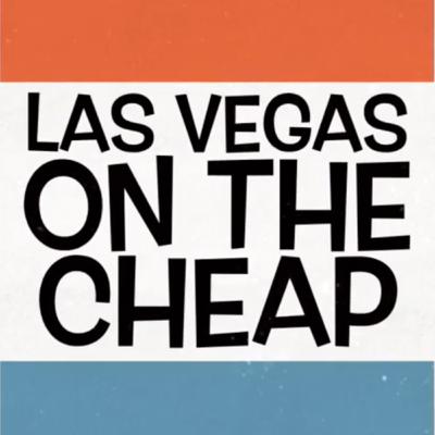 Las Vegas on the Cheap by Morgan Rees Las Vegas on the Cheap by Morgan Rees