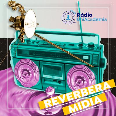 Reverbera Mídia | Episódio 4 Reverbera Mídia | Episódio 4