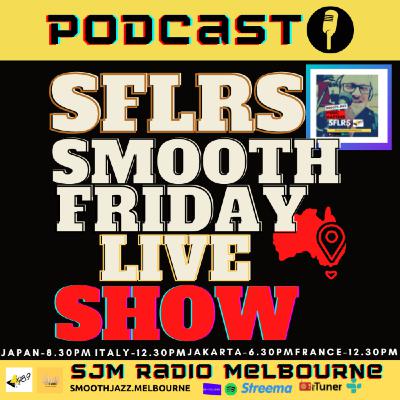 Episode 118: SFLRS _ Smooth Friday Live Show 13/12/24