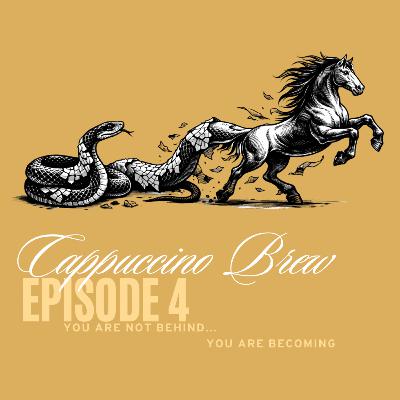 Episode 4: You are not behind, you are becoming