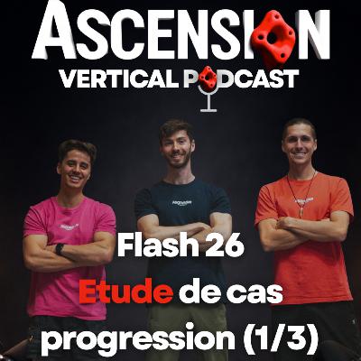Etude de cas progression Ep. Flash 26 Partie 1/3