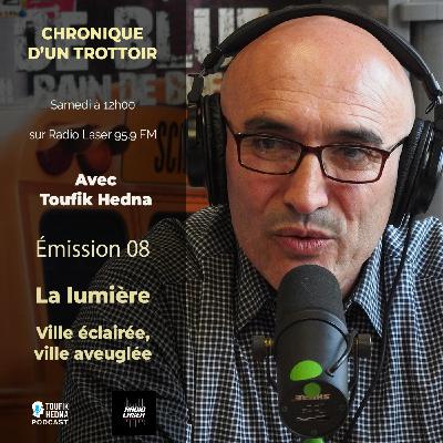 E 09 - La lumière : Ville éclairée, ville aveuglée