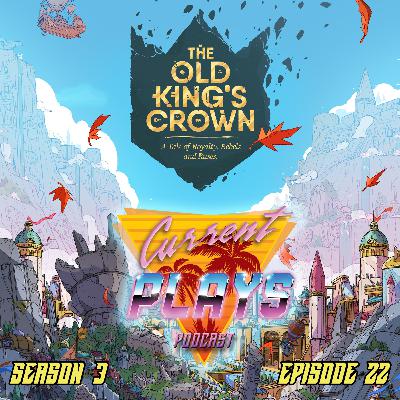 S3E22 - The Old King's Crown