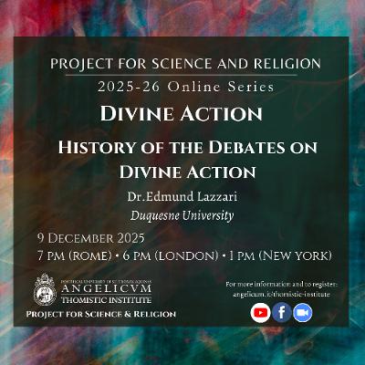 History of the Debates on Divine Action | Dr. Edmund Lazzari