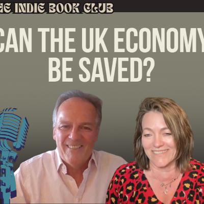 7: British Politician Mark Field - Can the UK Economy Be Saved?
