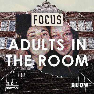 New KUOW docuseries: Adults in the Room