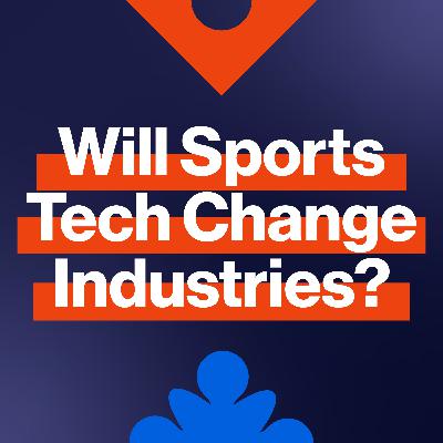 EP272: How sports is a launchpad for cross-industry innovation