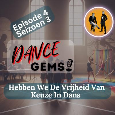 #3/4 Hebben We De Vrijheid Van Keuze In Dans