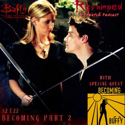 BECOMING (Part 2) ft. Becoming Buffy Podcast