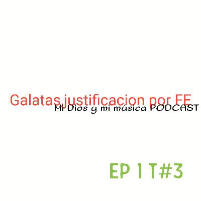 Ep1 T#3 Galatas Ep1 T#3 Galatas