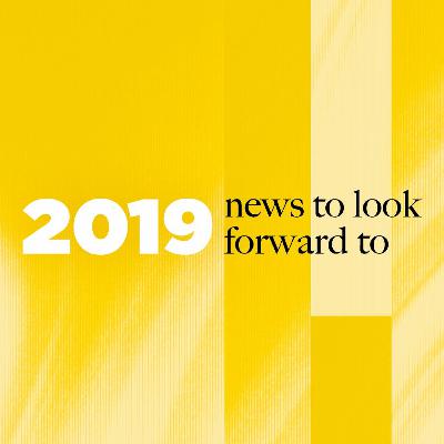 On Message Episode 13: News To Look Forward To In 2019 On Message Episode 13: News To Look Forward To In 2019