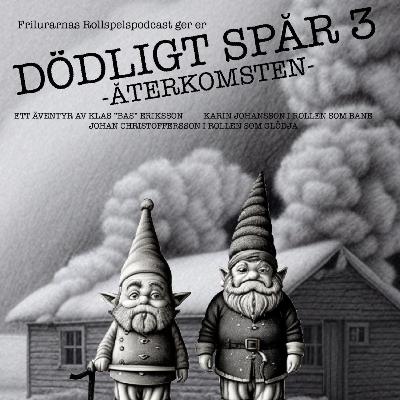 Frilurarnas Julspecial 2023 - Dödligt spår 3 - Drakar och Demoner