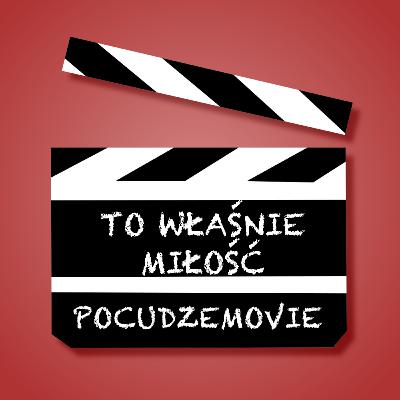 „To właśnie miłość” uczy angielskiego – PoCudzeMovie odc. 14