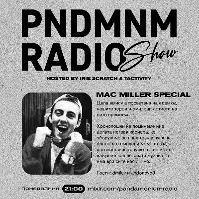 PART 3 - BLUE SLIDE PARK (Mac Miller Special @ Pandamonium Radio Show)
