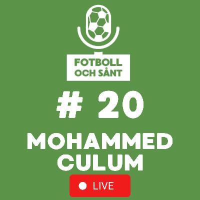 #20 – Mohammed Culum: “Hot, misstag och respekt – livet som domare”