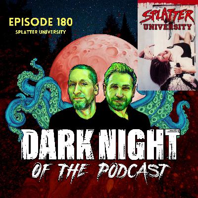 Episode 180-Splatter University (1984) Episode 180-Splatter University (1984)