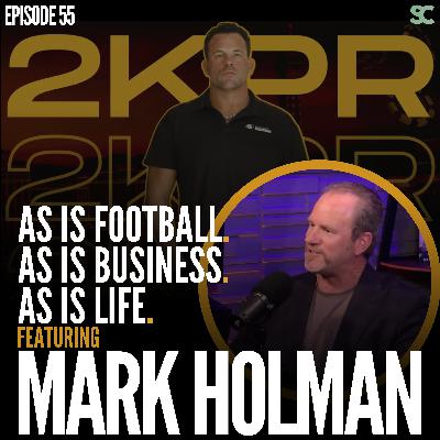 E55: John Cerasani & Mark Holman: As Is Football, as Is Business, as Is Life. E55: John Cerasani & Mark Holman: As Is Football, as Is Business, as Is Life.
