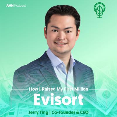 01. How I Raised My First Million | Jerry Ting | Evisort 01. How I Raised My First Million | Jerry Ting | Evisort