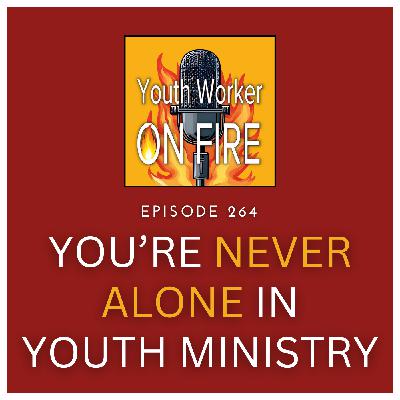 You’re Never Alone in Youth Ministry: Angels, Spiritual Warfare, and the Power of Showing Up