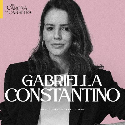 231. Do Preconceito ao Desejo: A Revolução dos Brechós de Luxo - Gabriella Constantino