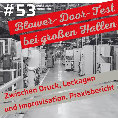Großmessung in Halle mit mehr als 12 Gebläsen: Ein Praxisbericht mit Herausforderungen [53]
