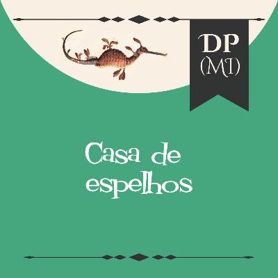 5. Casa de Espelhos 5. Casa de Espelhos