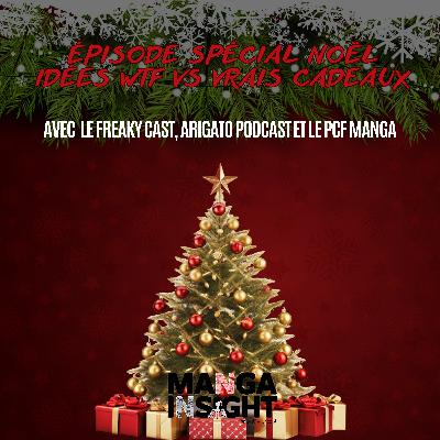 Le Père Noël lit aussi des mangas (et ça tourne mal) feat Le Freaky Cast, PCF Mangas et Arigato Podcast
