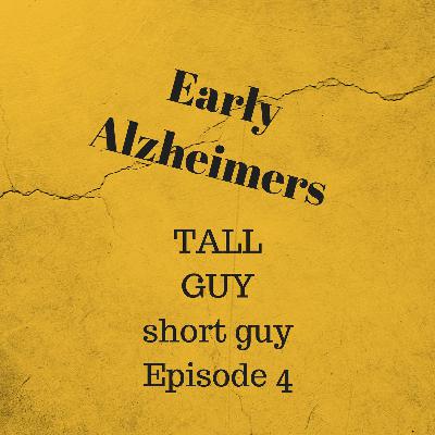 Episode 4 - Early Alzheimer's Episode 4 - Early Alzheimer's