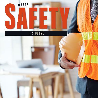 Where Safety is Found