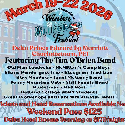 "WHAT'S GOING ON?" FEATURING "2026 PEI BLUEGRASS WINTER FESTIVAL"