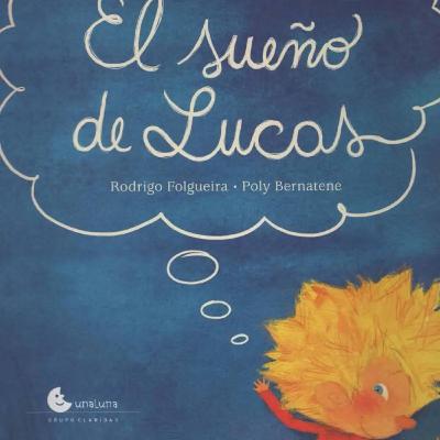 El sueño de Lucas El sueño de Lucas