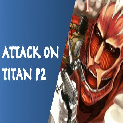 Attack on Titan Recap and Review Part 2 (Season 3... mostly)