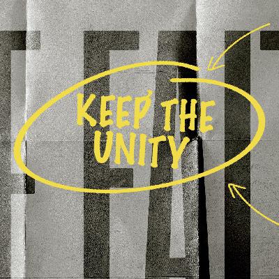 Keep the Unity  |  Ephesians 4:1-6