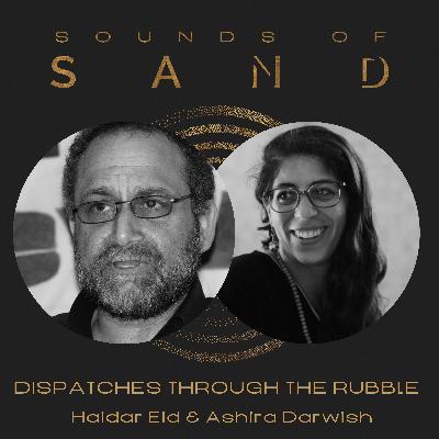 Dispatches Through the Rubble: Haidar Eid & Ashira Darwish