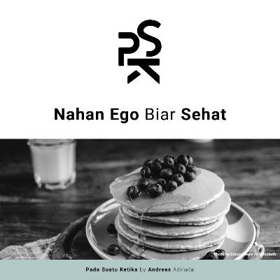 Nahan Ego Biar Sehat