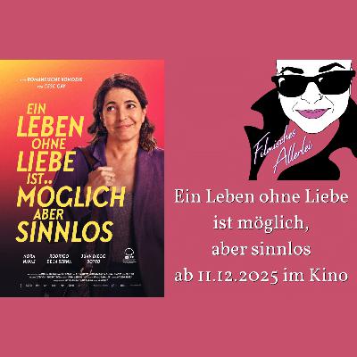 Ein Leben ohne Liebe ist möglich, aber sinnlos - Filmkritik Ein Leben ohne Liebe ist möglich, aber sinnlos - Filmkritik