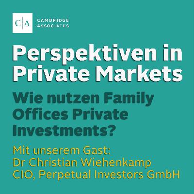 Wie nutzen Family Offices Private Investments?