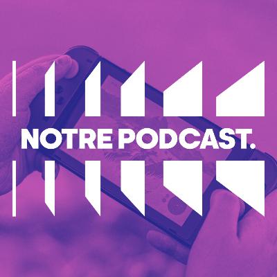 🎮 Les jeux-vidéo (NotrePodcast. S01E02)