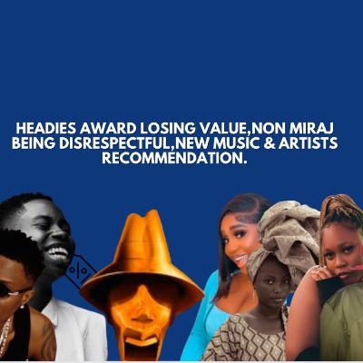Headies Award Has Lost It’s Value To Afrobeats.